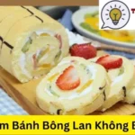 Cách Làm Bánh Bông Lan Không Bị Tanh