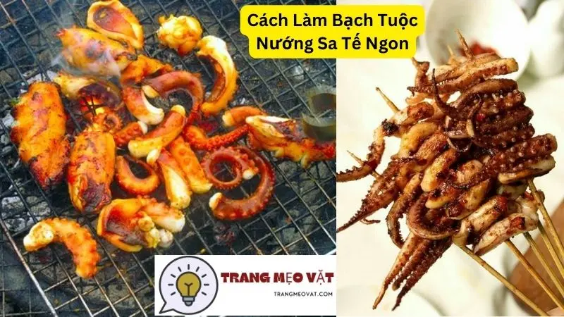 Cách Làm Bạch Tuộc Nướng Sa Tế Ngon