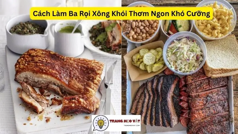 Cách Làm Ba Rọi Xông Khói Thơm Ngon Khó Cưỡng